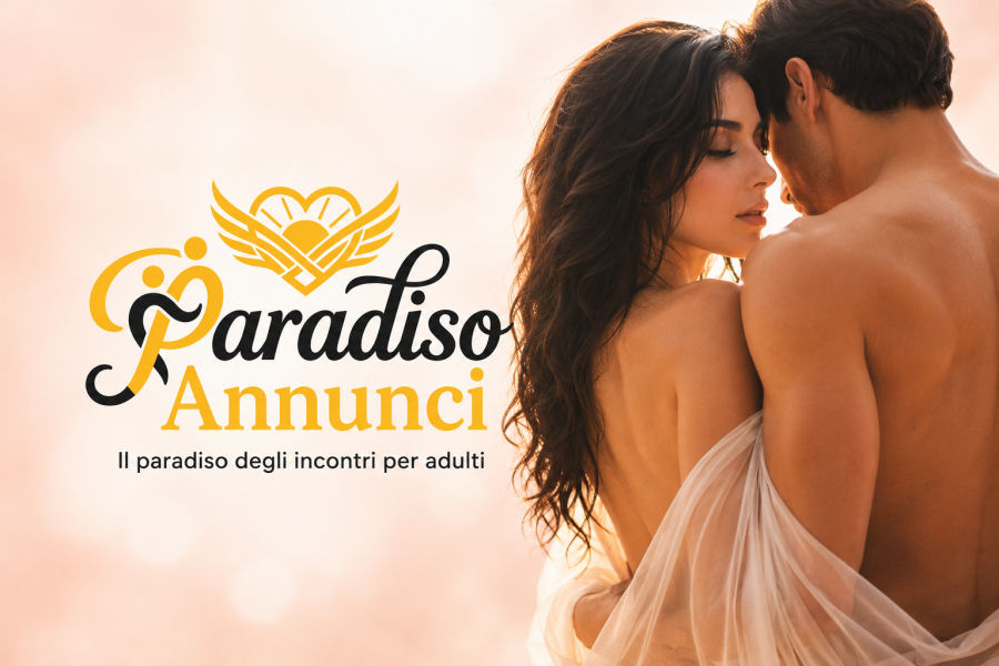 Annunci di incontri in tutta Italia su Paradiso Annunci